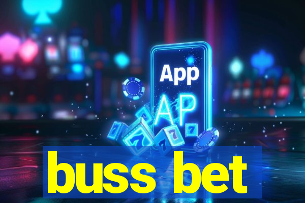 buss bet